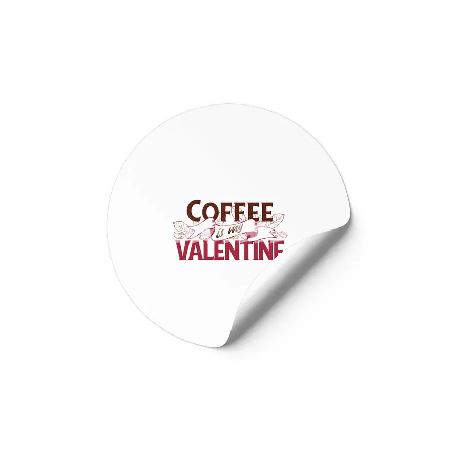 Coffee Is My Valentine Etiket