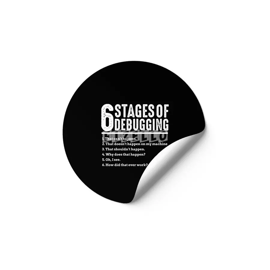 6 Stages of Debugging Bug Coding Computer Programmer Etiket