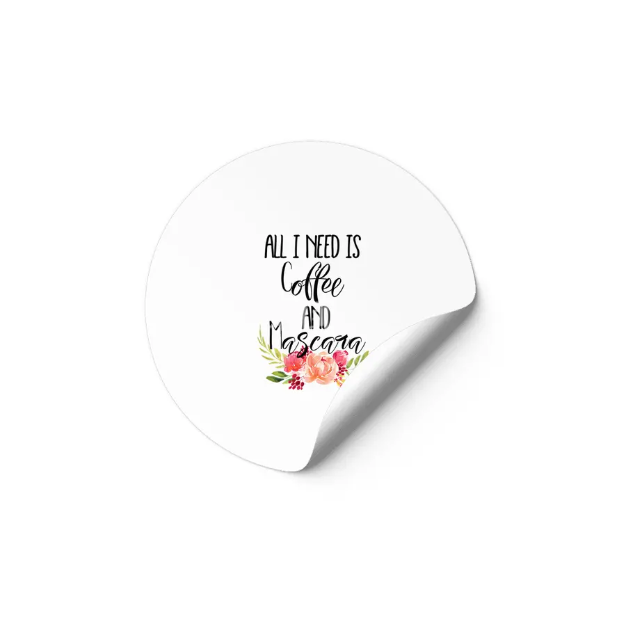 All I Need is Coffee and Mascara Etiket