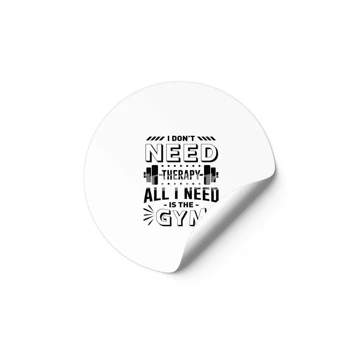 All I Need Is The Gym - Gym Etiket