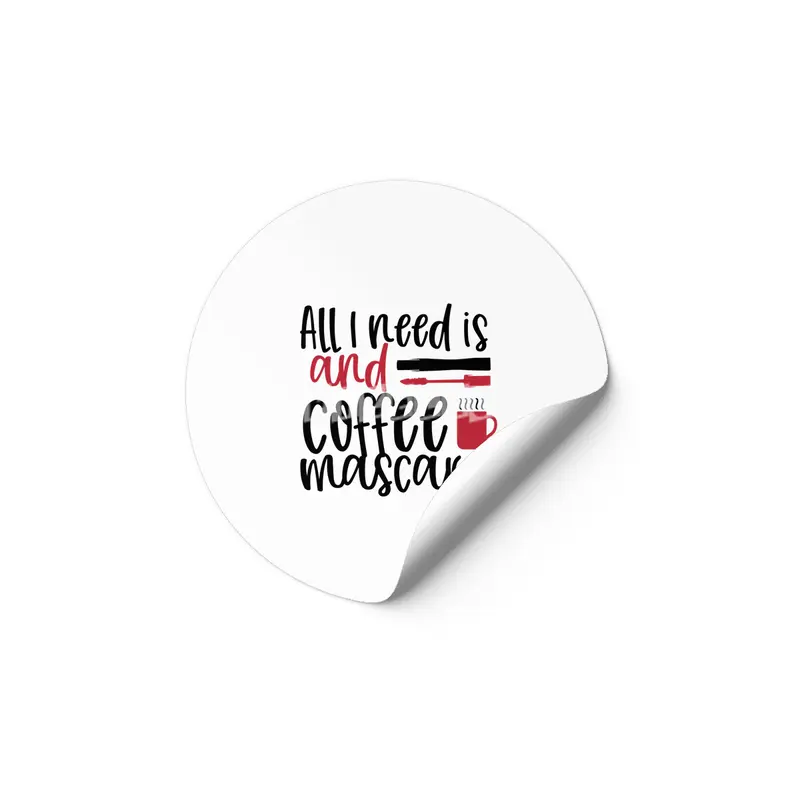 All I need is coffee and mascara design - Cool Etiket