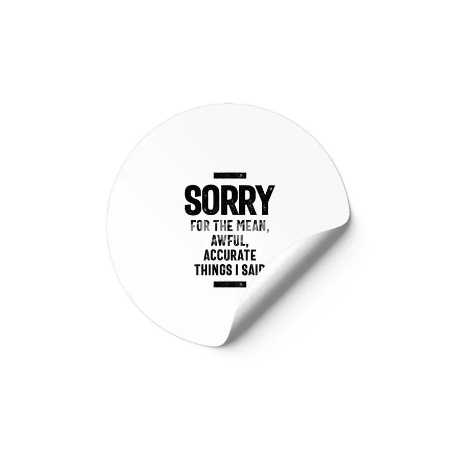 Sorry For The Mean, Awful, Accurate Things I Said Etiket