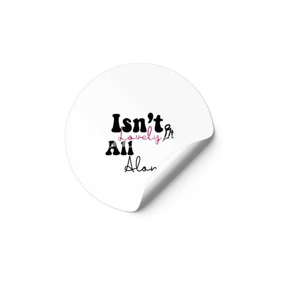 Isn't lovely all alone? Etiket