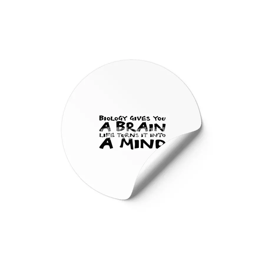 Biology gives you a brain. Life turns it into a mind in black Etiket