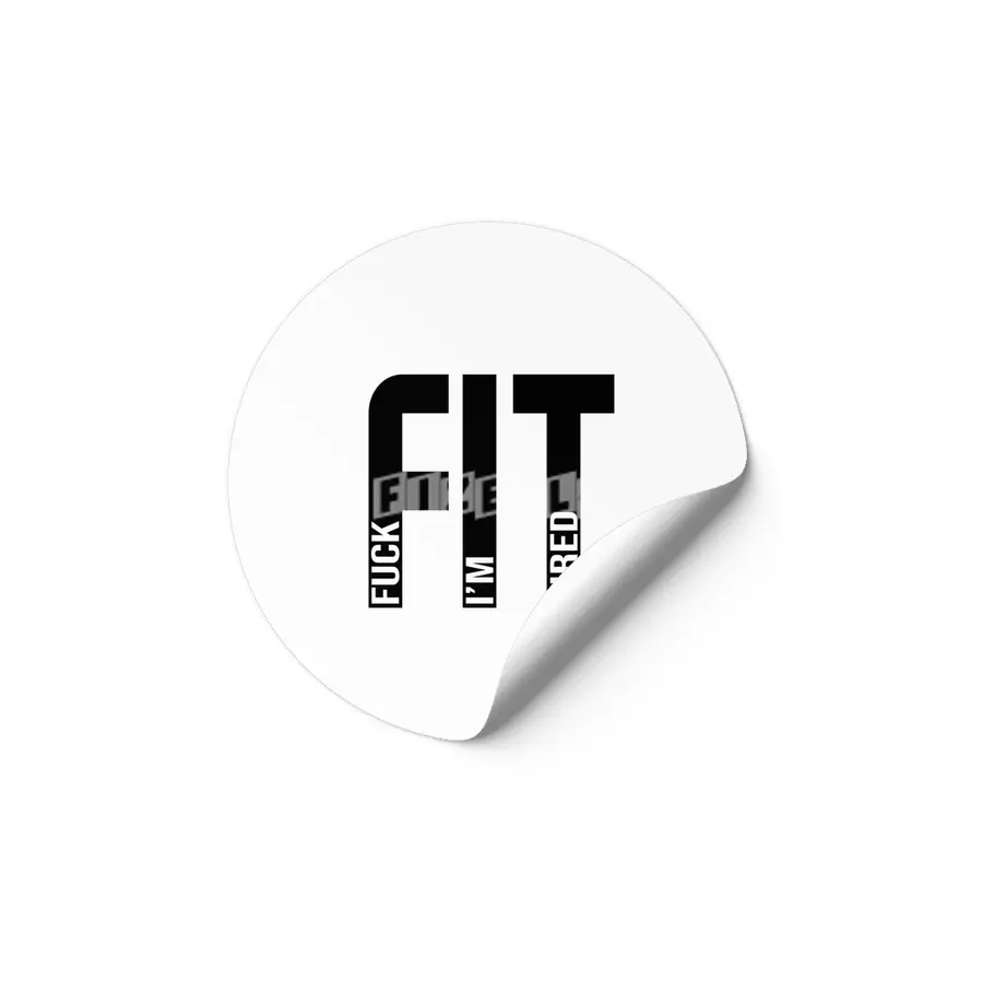 FIT Fuck I'm Tired Gym and Workout Fitness Etiket