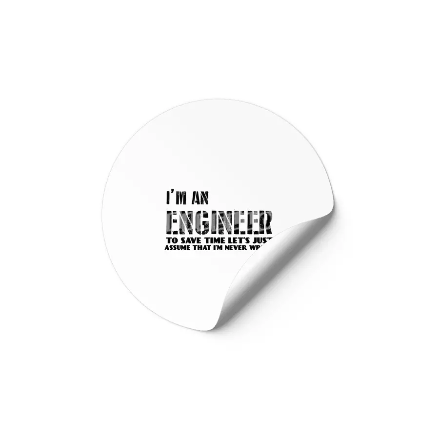 I'm an engineer - I'm never wrong Etiket