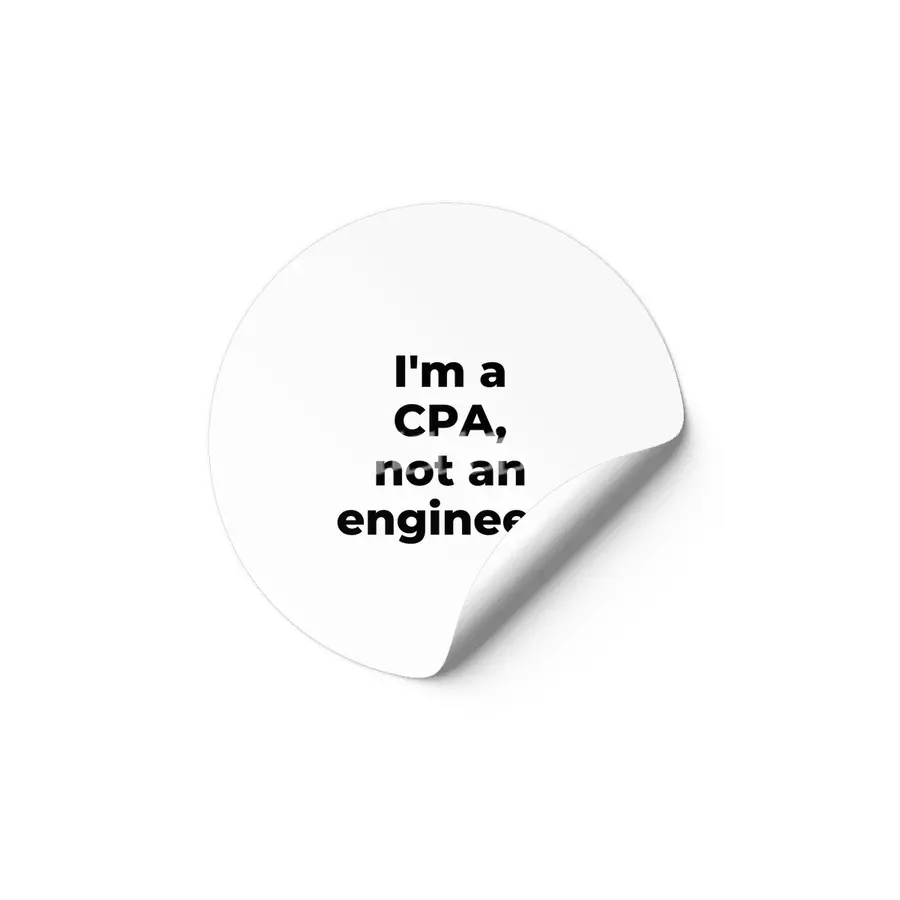 I'm a CPA, not an engineer! Etiket