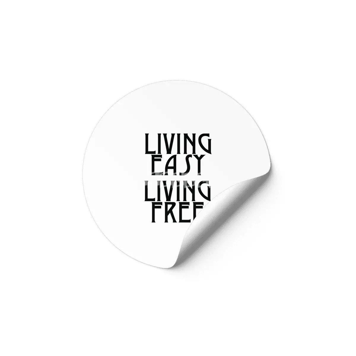 Living easy; living free Etiket