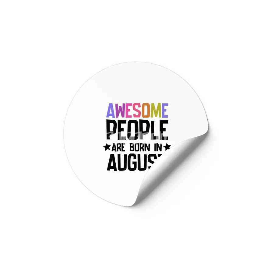 August birthday quotes - Awesome People Are Born in August Etiket