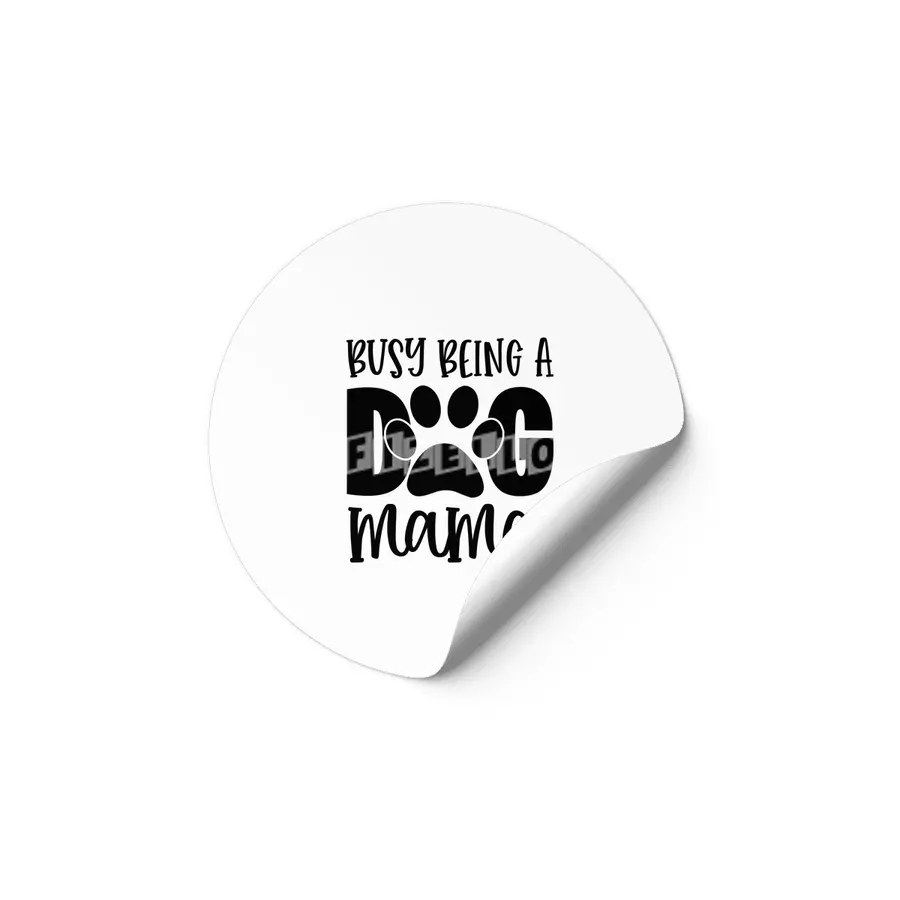 Busy Being a Dog Mama Etiket