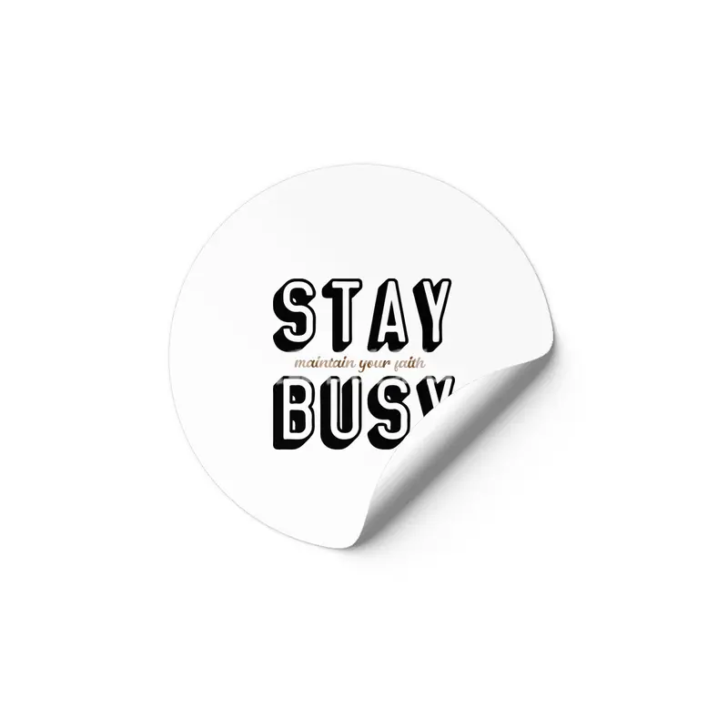 Stay Busy Etiket