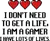 gaming,gamer,gamers,game,games,quote,quotes,funny,8bit,pixel,pixels,retro,classic,pixelated,singleplayer,multiplayer,gamez,heart,hearts,red,lives,life,lifes,saying,sayings,dead,death,menu,hud,nerd,nerds