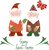 Garden Gnomes with mittens and hats and a butterfly and slogan "Gnome Sweet Gnome"