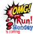 "OMG Run! Monday is coming" design. A perfect one to have for your weekend collection. Watch out for Monday though, hope you get away.