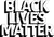 Black Lives Matter