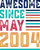 Awesome Since May 2004. Awesome since 2004, born in 2004, vintage 2004 shirt, 2004 birthday gift, May gift, May bday gift, happy birthday shirt, matching birthday.