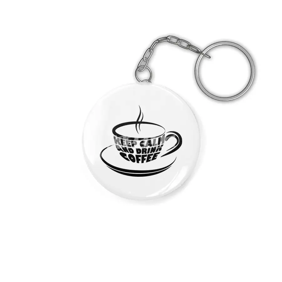 Keep calm and drink coffee! Anahtarlık