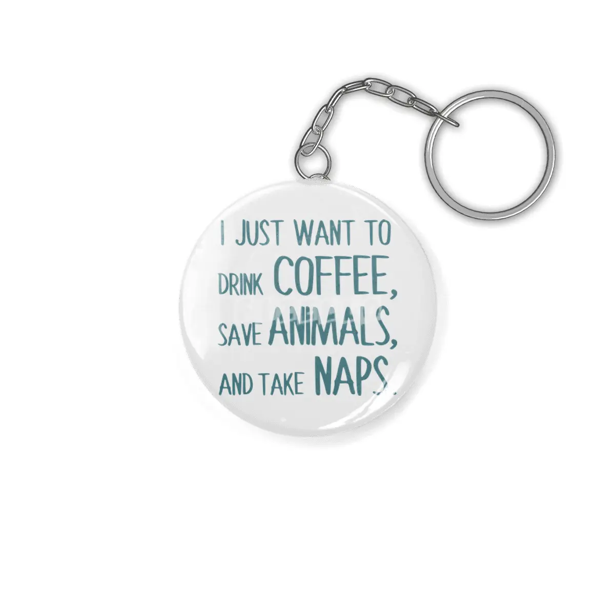 I Just Want To Drink Coffee, Save Animals, And Take Naps Anahtarlık