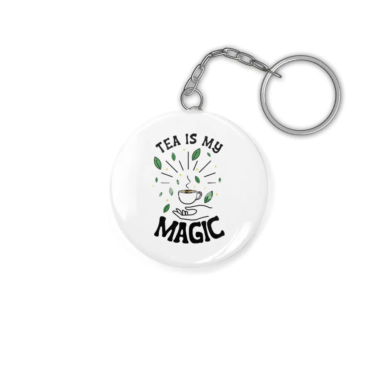 Tea Is My Magic Anahtarlık
