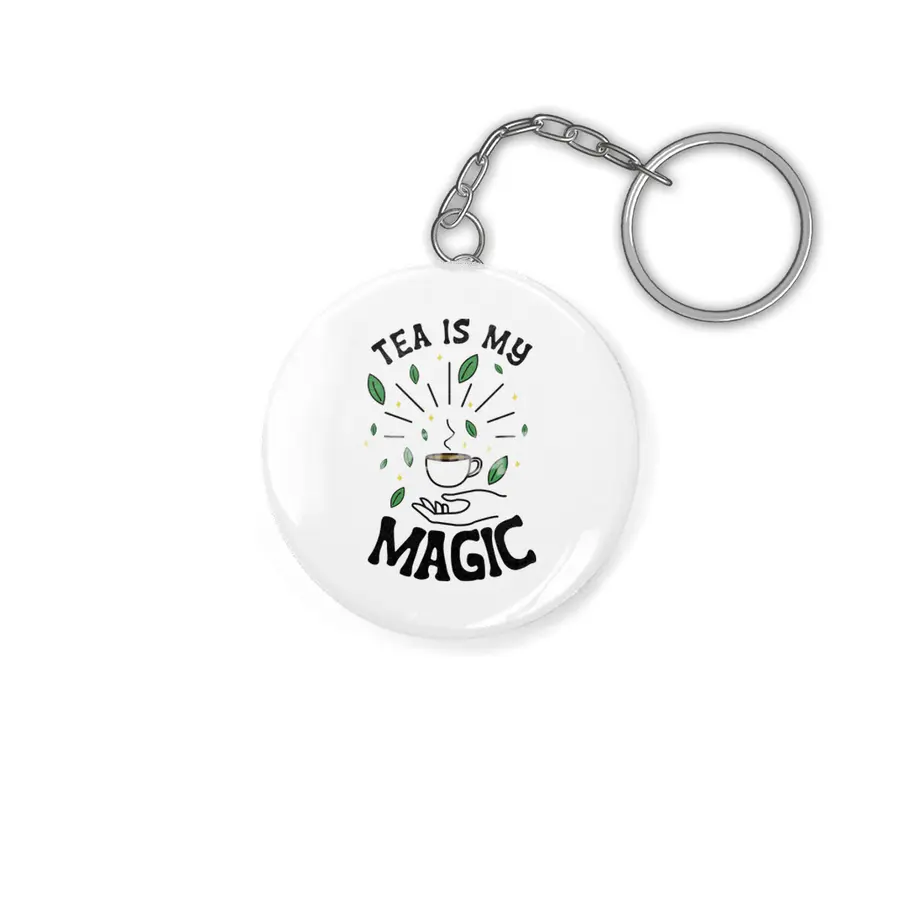 Tea Is My Magic Anahtarlık