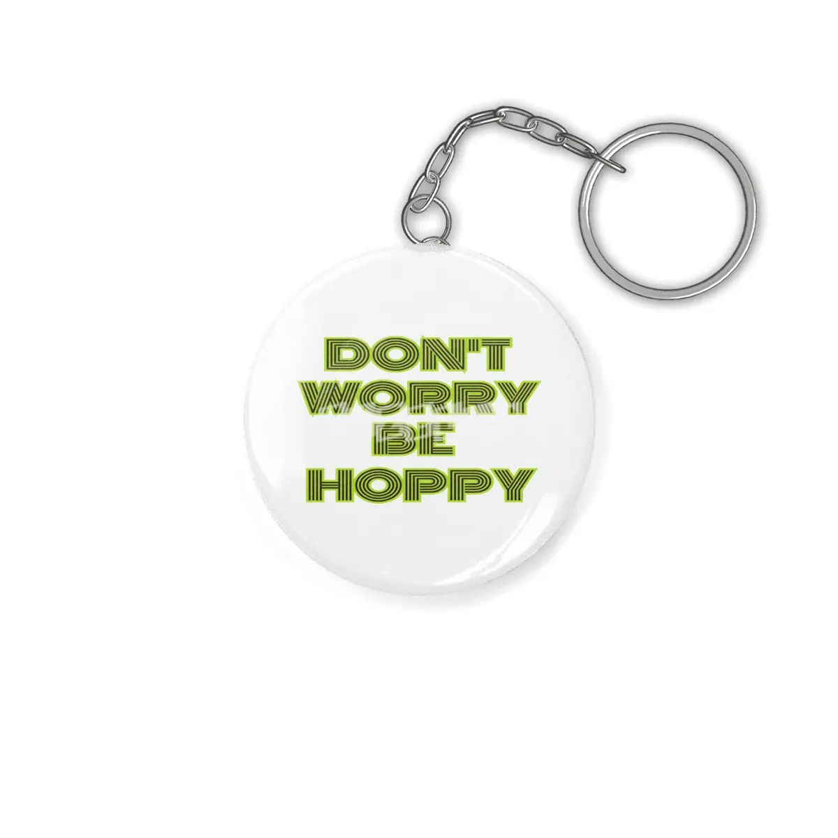 dont worry he hoppy funny inspire gift Anahtarlık