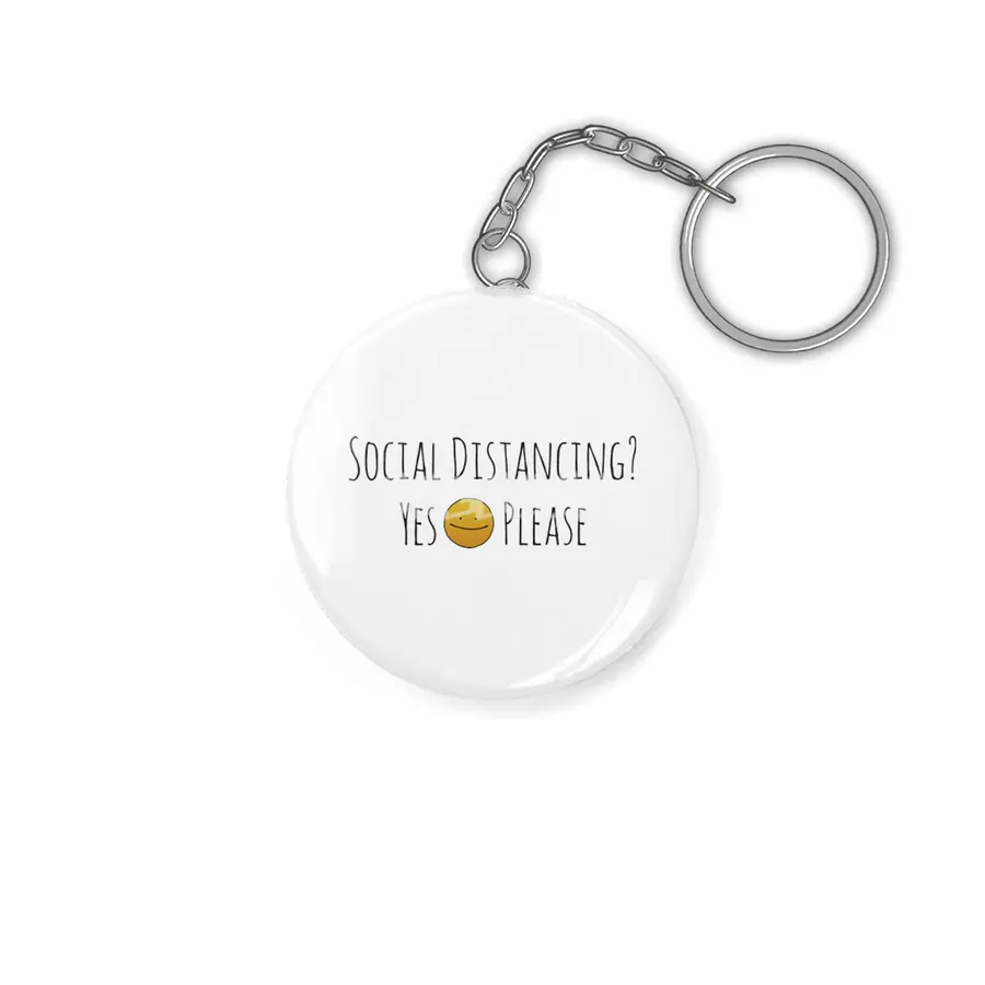 Social Distancing? Yes Please Anahtarlık
