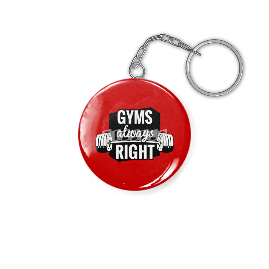 Gym's Always Right Anahtarlık