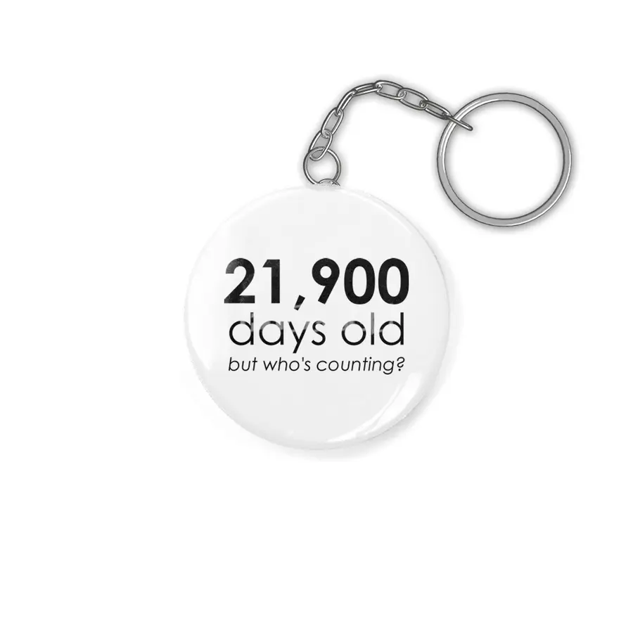 21,900 Days Old Anahtarlık