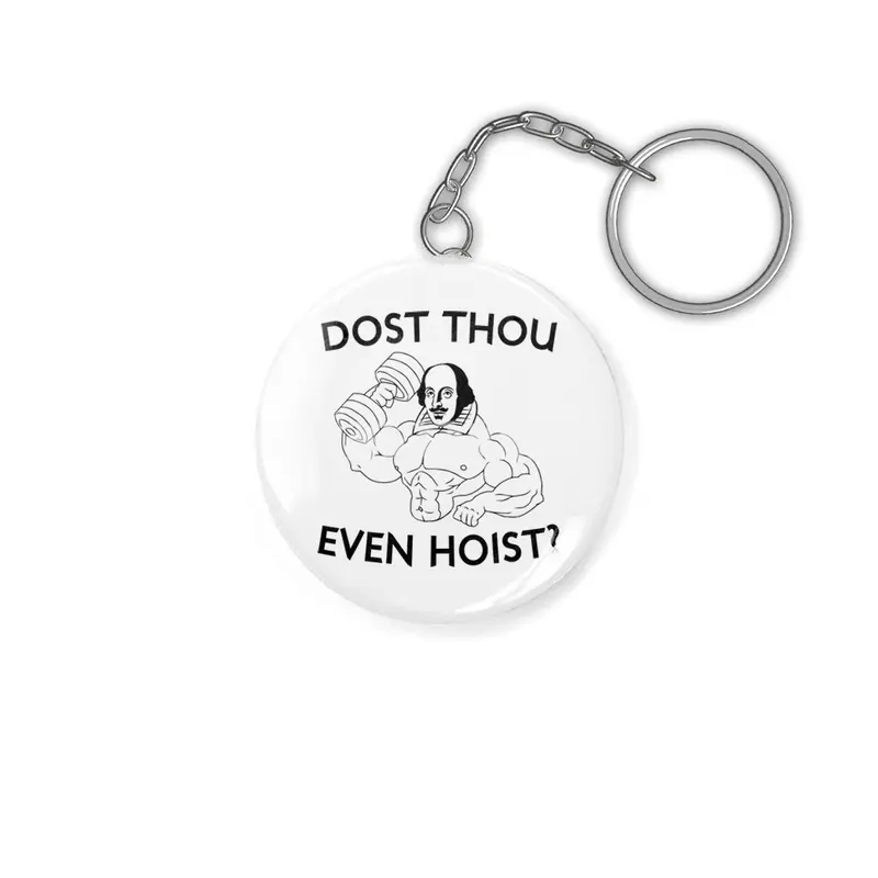Dost Thou Even Hoist? Anahtarlık