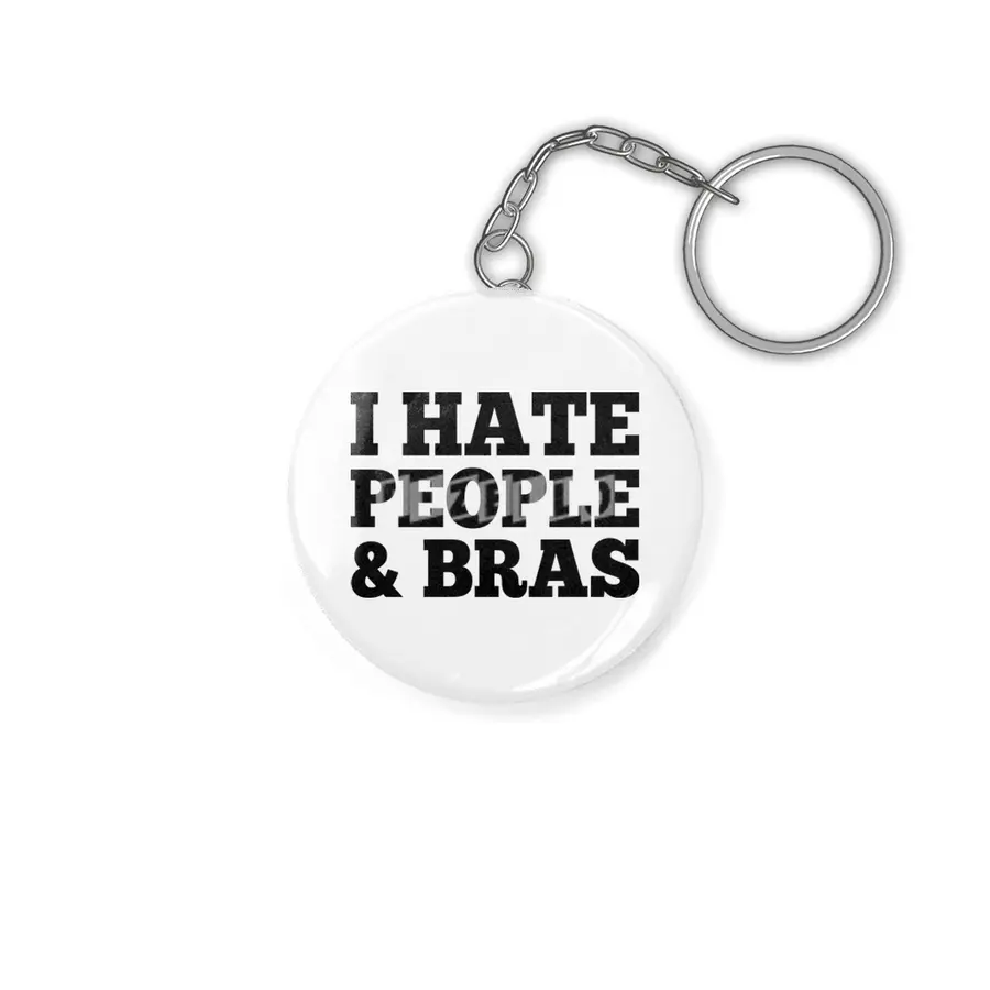 I Hate People & Bras Anahtarlık