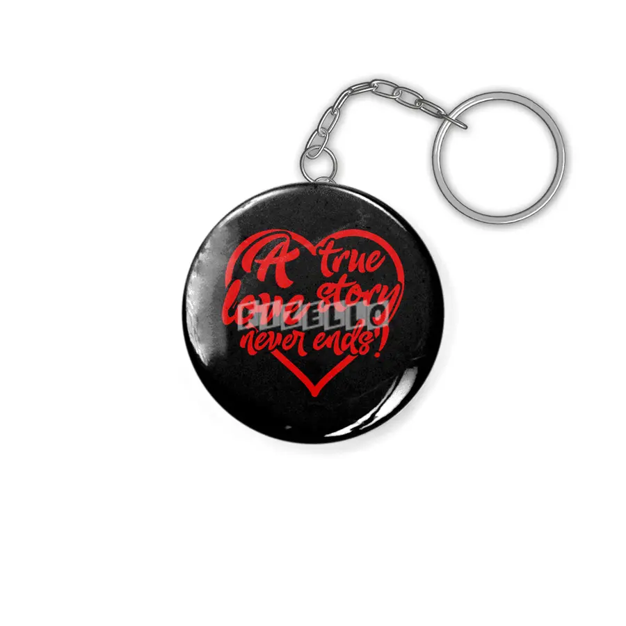 Valentine day qoute True Love story Anahtarlık