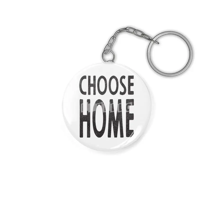 Choose Home Anahtarlık
