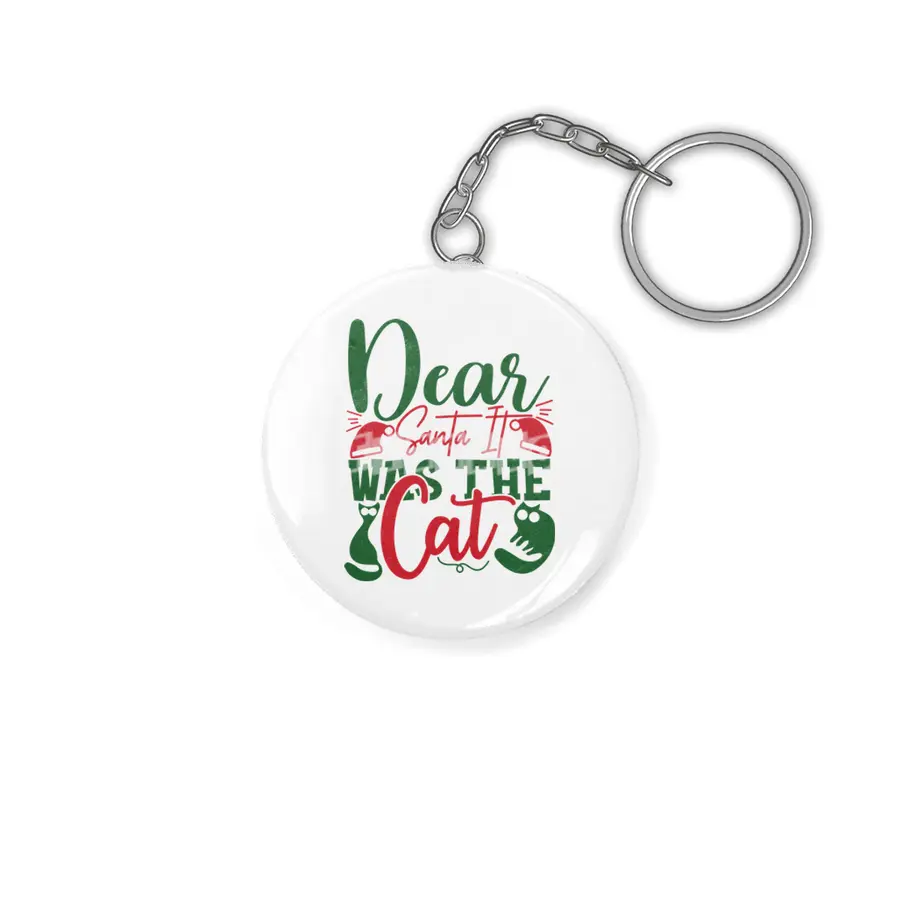 Beautiful Dear Santa It Was The Cat Anahtarlık
