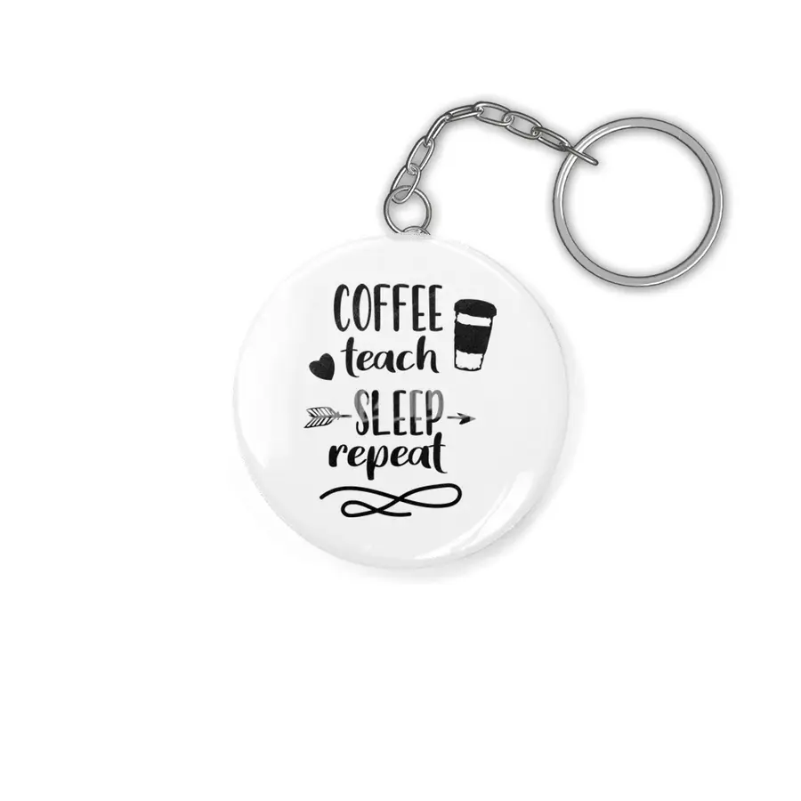 Coffee Teach Sleep Repeat Teacher Shirt For Men Women Funny Anahtarlık