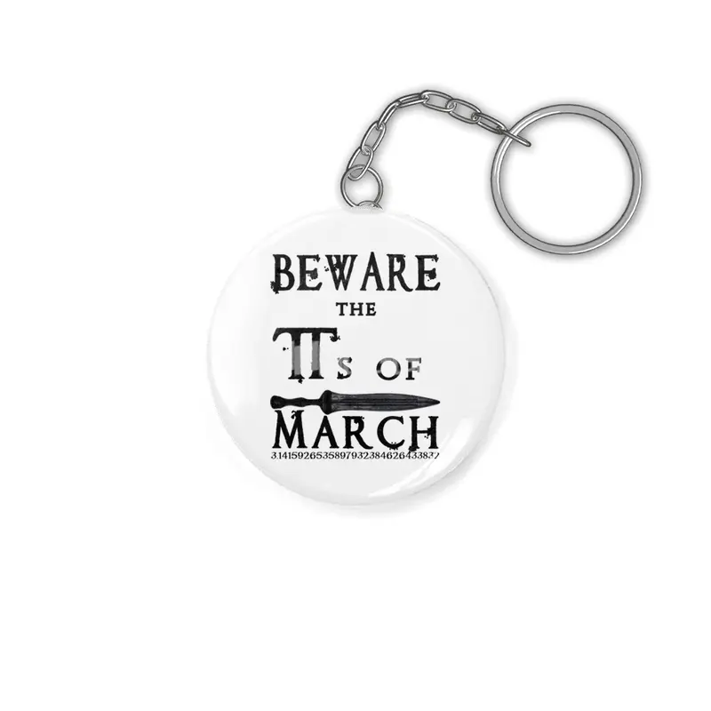 Pi Day Beware Ides of March Anahtarlık
