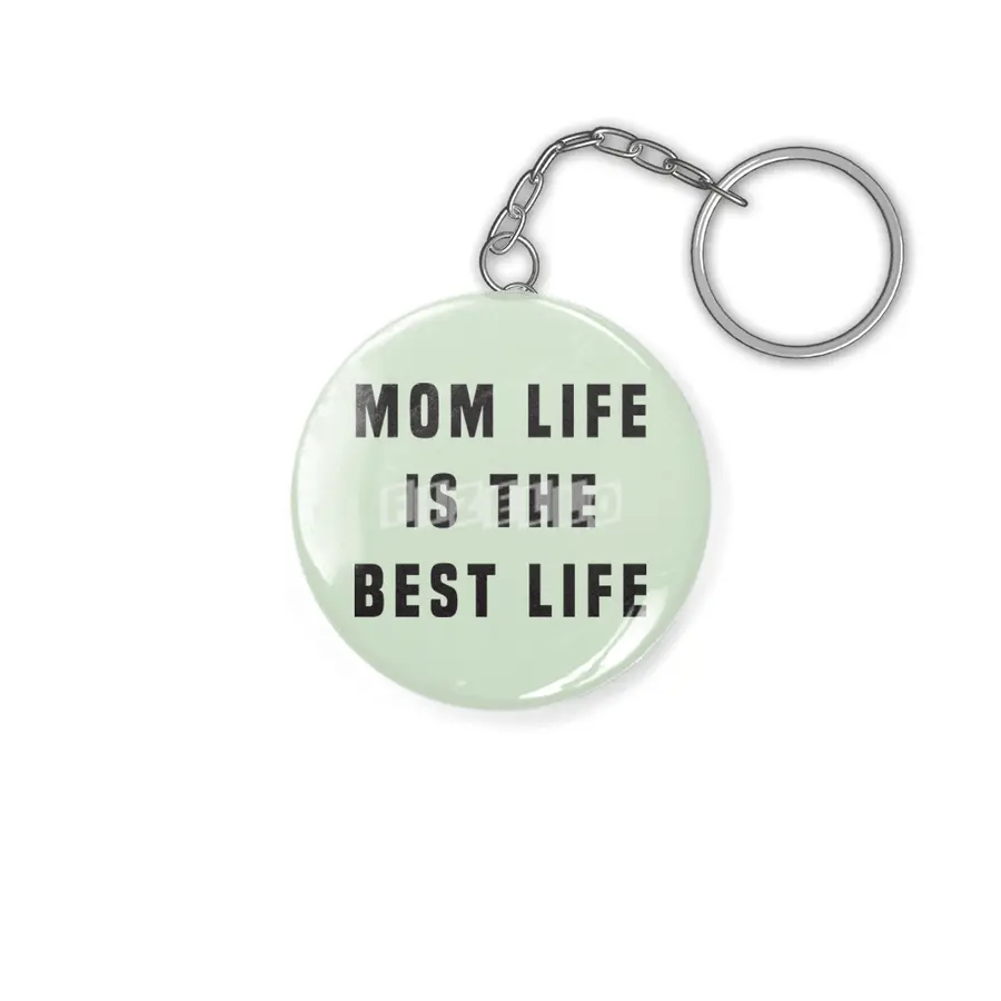 Mom life is the best life Anahtarlık