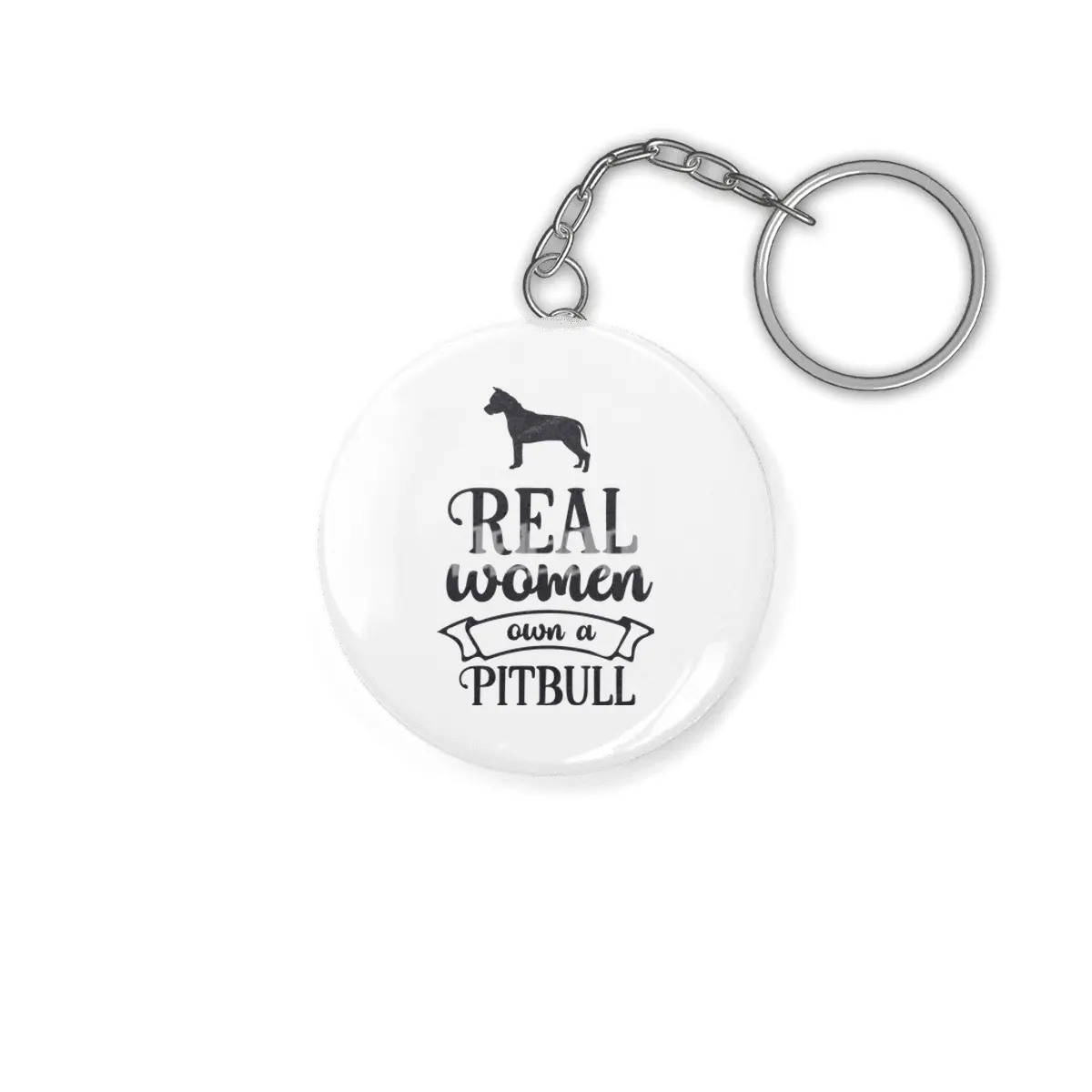 Real Women Own a Pitbull Anahtarlık