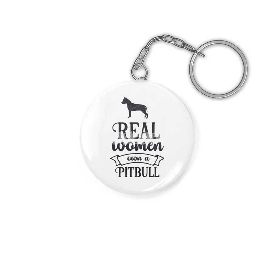 Real Women Own a Pitbull Anahtarlık