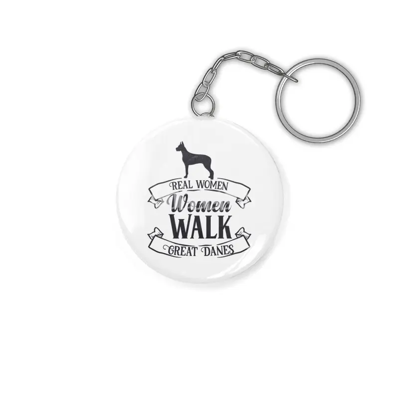 Real Women Walk Great Danes Anahtarlık