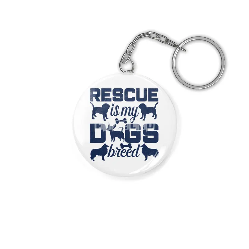Rescue is My Dogs Breed Anahtarlık