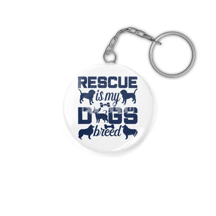 Rescue is My Dogs Breed Anahtarlık
