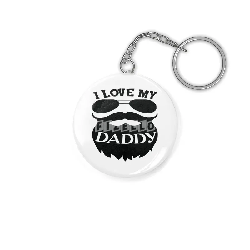 I Love My Daddy Anahtarlık