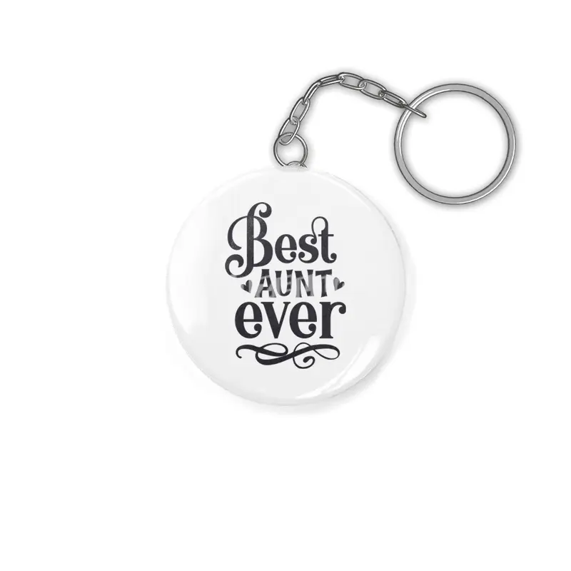 Best Aunt Ever Anahtarlık