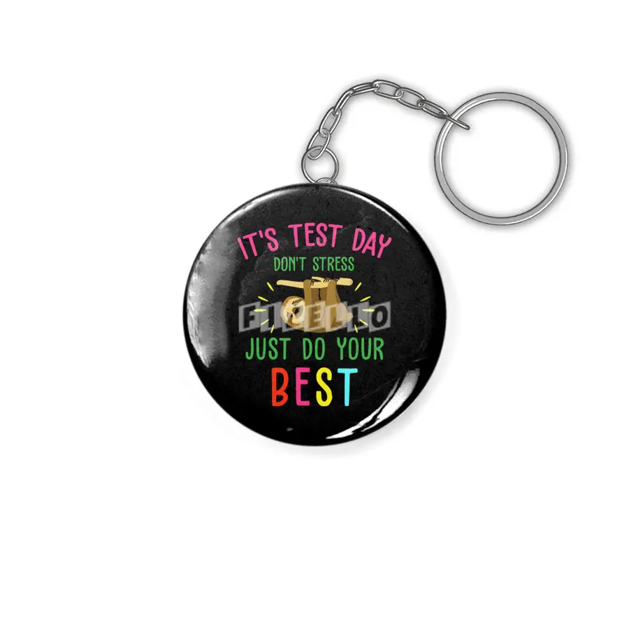 it is test day dont stress just do your best sloth Anahtarlık