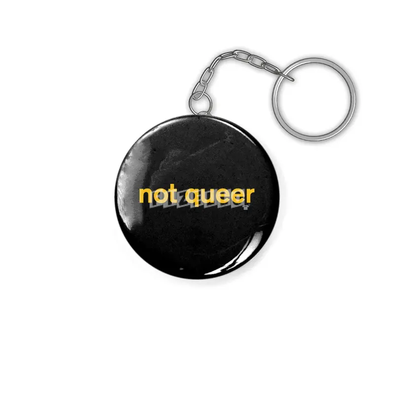 not queer Anahtarlık