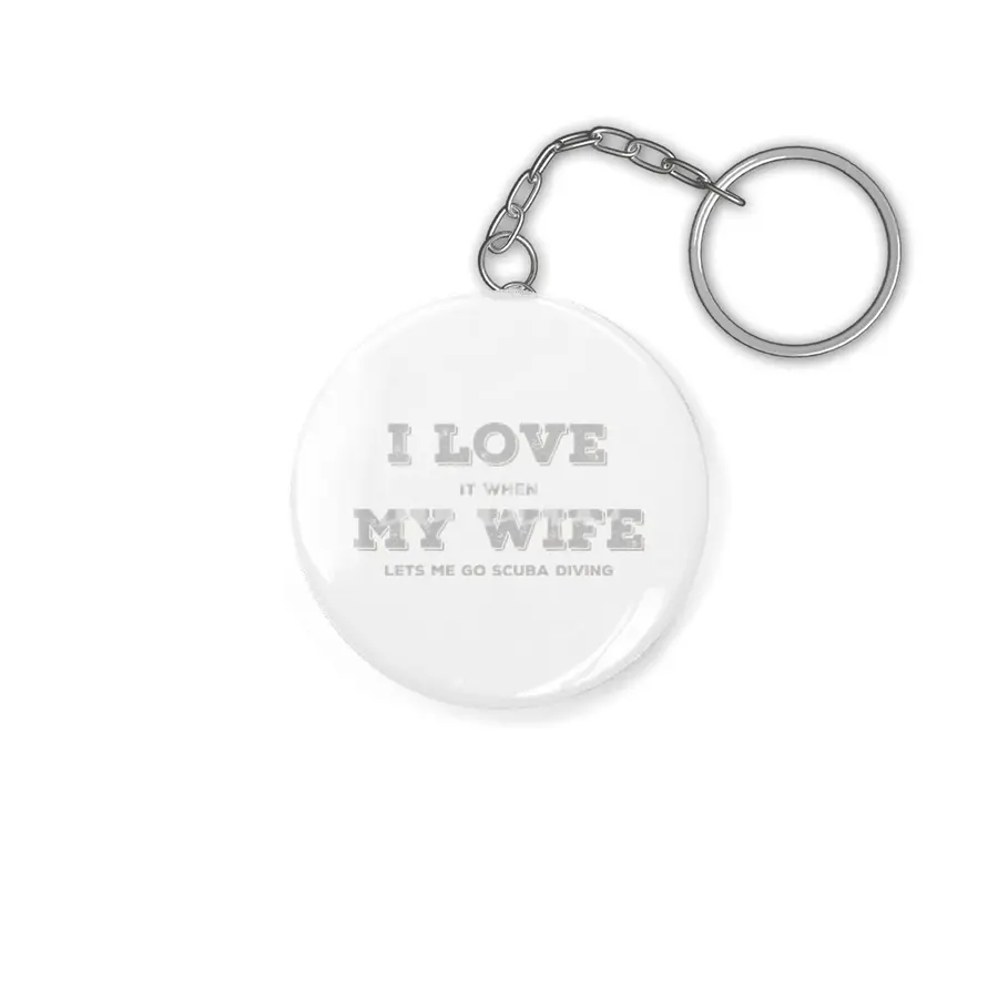 I Love My Wife - Scuba Diving Anahtarlık