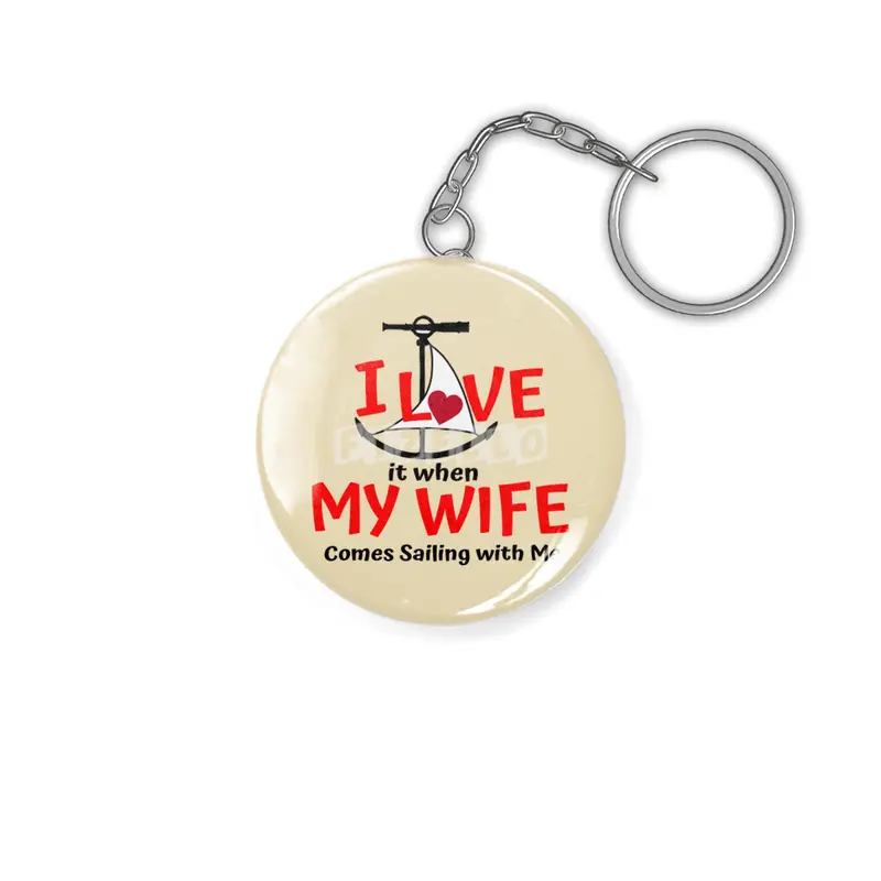 I Love My Wife - Come Sailing! Anahtarlık
