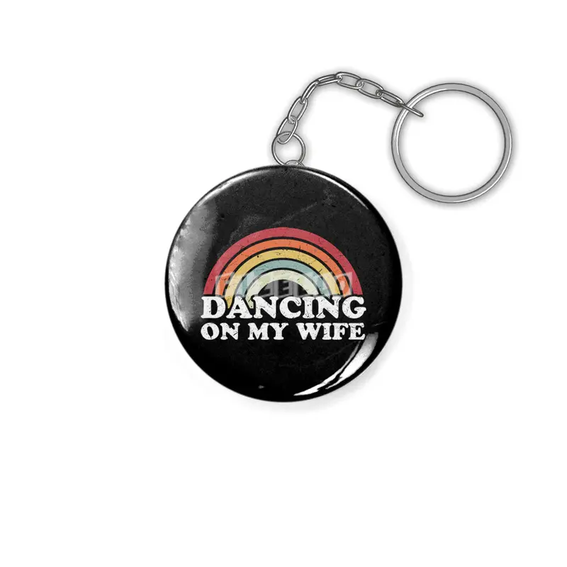 Dancing on my wife funny Anahtarlık