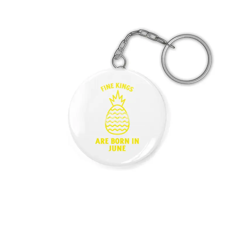 Fine kings are born in June funny pineapple birthday month Anahtarlık