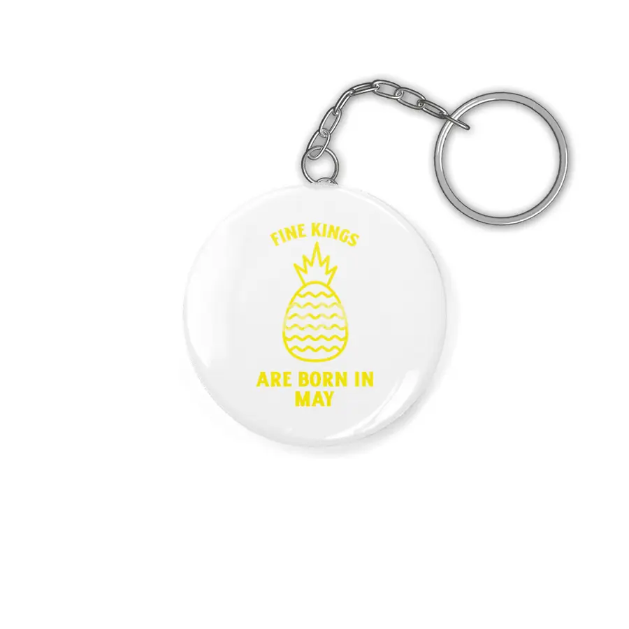 Fine kings are born in May funny pineapple birthday month Anahtarlık